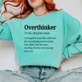Overthinker Definition Anxiety Introvert Personality Premium Tri-Blend Comfort Colors Sweatshirt Chalky Mint Overthinker Definition Anxiety Introvert Personality Premium Tri-Blend Comfort Colors Sweatshirt Chalky Mint