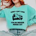 Sorry I Can't Go I'm An Indoor Cat Introvert Saying Comfort Colors Sweatshirt Chalky Mint Sorry I Can't Go I'm An Indoor Cat Introvert Saying Comfort Colors Sweatshirt Chalky Mint