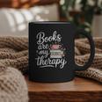 Books Are My Therapy Book Lover Coffee Books Flowers Bookish Graphic Print Coffee Mug