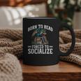 Born To Read Forced To Socialize Dragon Books Reading Graphic Print Coffee Mug