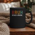 Bruh Read a Book Graphic Print Coffee Mug Bruh Read a Book Graphic Print Coffee Mug