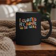 I Closed My Book To Be Here Book Lovers Library Reading Graphic Print Coffee Mug I Closed My Book To Be Here Book Lovers Library Reading Graphic Print Coffee Mug