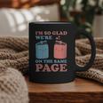 I'm So Glad We'Re On The Same Page Book Lover Writer Graphic Print Coffee Mug