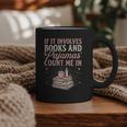 If It Involves Books & Pajamas Count Me In Cute Pajama Night Graphic Print Coffee Mug