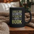 I Know All Your Secrets i Have Read Guest Book Hotel Manager Graphic Print Coffee Mug
