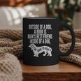 Outside Of A Dog A Book Is Man's Best Friend Apparel Graphic Print Coffee Mug