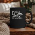Please Go Away Im Reading Book Lover Quote Graphic Print Coffee Mug