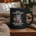 Read Banned Books Drink Coffee Fight Evil Cat Graphic Print Coffee Mug