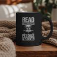 Read Banned Books PET DOGS FIGHT EVIL Read Banned Books Dog Graphic Print Coffee Mug Read Banned Books PET DOGS FIGHT EVIL Read Banned Books Dog Graphic Print Coffee Mug