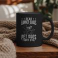 Read Banned Books PET DOGS FIGHT EVIL Read Books Reader Graphic Print Coffee Mug Read Banned Books PET DOGS FIGHT EVIL Read Books Reader Graphic Print Coffee Mug