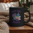 Read More Books Floral Book Reader Art Reading Lover Quote Graphic Print Coffee Mug