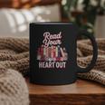 Read Your Heart Out Book Lover Reading Enthusiasts Floral Graphic Print Coffee Mug