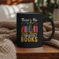 There's No Such Thing As Too Many Books Graphic Print Coffee Mug
