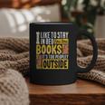 I Like To Stay In Bed And Read Books It's Too Peopley Outsid Graphic Print Coffee Mug