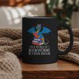 In A World Full Of Bookworms Be A Book Dragon Reading Graphic Print Coffee Mug