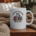 I Just Want To Read Books And Pet Cats Raglan Baseball Tee Graphic Print Coffee Mug I Just Want To Read Books And Pet Cats Raglan Baseball Tee Graphic Print Coffee Mug
