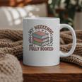 My Weekends Are Fully Booked Reading Book Lover Graphic Print Coffee Mug