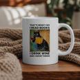 That's What I Do I Read Books I Drink Wine And I Know Things Graphic Print Coffee Mug