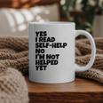 Yes I Read Self-Help No I’m Not Helped Yet Book Lover Graphic Print Coffee Mug