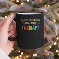 Audiobooks Are My Therapy Book Lover Audiobook Women Graphic Print Coffee Mug