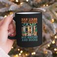 Ban Liars And Crooks Not History And Books Bookworm Library Graphic Print Coffee Mug Ban Liars And Crooks Not History And Books Bookworm Library Graphic Print Coffee Mug
