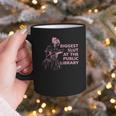 Biggest Slut At The Public Library Reading Book Club Graphic Print Coffee Mug Biggest Slut At The Public Library Reading Book Club Graphic Print Coffee Mug