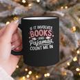 Book & Pajamas Humorous Book Lover Reading Bedtime Graphic Print Coffee Mug