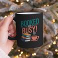 Booked And Busy Cool Coffee Reading Relaxing Books Graphic Print Coffee Mug Booked And Busy Cool Coffee Reading Relaxing Books Graphic Print Coffee Mug