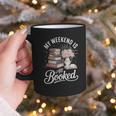 My Weekend Is All Booked Graphic Print Coffee Mug