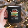 Bookmarks Are For Quitters Book Lovers Book Nerd Graphic Print Coffee Mug Bookmarks Are For Quitters Book Lovers Book Nerd Graphic Print Coffee Mug