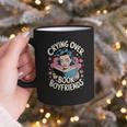 Crying Over Book Boyfriends Graphic Print Coffee Mug Crying Over Book Boyfriends Graphic Print Coffee Mug