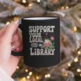 Cute Frog Support Your Local Library Librarian Book Lover Graphic Print Coffee Mug