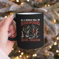 Dragon In A World Full Of Bookworms Be A Book Dragon Graphic Print Coffee Mug