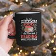 In My Dream World Books Are Free And Reading Make You Graphic Print Coffee Mug In My Dream World Books Are Free And Reading Make You Graphic Print Coffee Mug