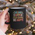 Drink Coffee Read Books Be Happy Aesthetic Quote Graphic Print Coffee Mug