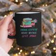 Drink Coffee Read Books Love Jesus Christian Religious God Graphic Print Coffee Mug Drink Coffee Read Books Love Jesus Christian Religious God Graphic Print Coffee Mug