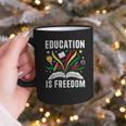 Education Is Freedom Books History Teacher Kids Graphic Print Coffee Mug