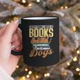 Everything I Need Is Books & Dogs Reader Book Read Reading Graphic Print Coffee Mug