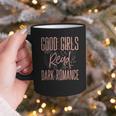 Good Girls Read Dark Romance Shirts For Women Book Lovers Graphic Print Coffee Mug