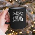 Gothic Support Your Local Library Lovers Book Graphic Print Coffee Mug