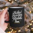 Haha Made You Read Books Bookworm Teacher Librarian Graphic Print Coffee Mug