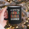 I'm With The Banned Librarian Banned Book Lover Reader Graphic Print Coffee Mug