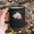 I'm In A Really Good Place In My Book Not Mentally Graphic Print Coffee Mug I'm In A Really Good Place In My Book Not Mentally Graphic Print Coffee Mug