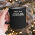 Imagine Being Afraid Of Drag Queens And Books Y2K LGBTQ Gay Graphic Print Coffee Mug