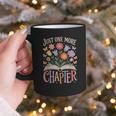 Just One More Chapter Reading Book Lover Graphic Print Coffee Mug Just One More Chapter Reading Book Lover Graphic Print Coffee Mug