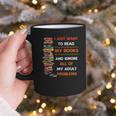 I Just Want To Read My Books Ignore All Of My Adult Problems Graphic Print Coffee Mug