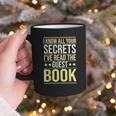 I Know All Your Secrets i Have Read Guest Book Hotel Manager Graphic Print Coffee Mug