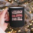 Literacy And Justice For All Book Lover Graphic Print Coffee Mug