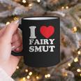 I Love Fairy Smut Book Lover Saying Graphic Print Coffee Mug I Love Fairy Smut Book Lover Saying Graphic Print Coffee Mug