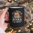 All I Need Is Books And Cats Reading Graphic Print Coffee Mug All I Need Is Books And Cats Reading Graphic Print Coffee Mug